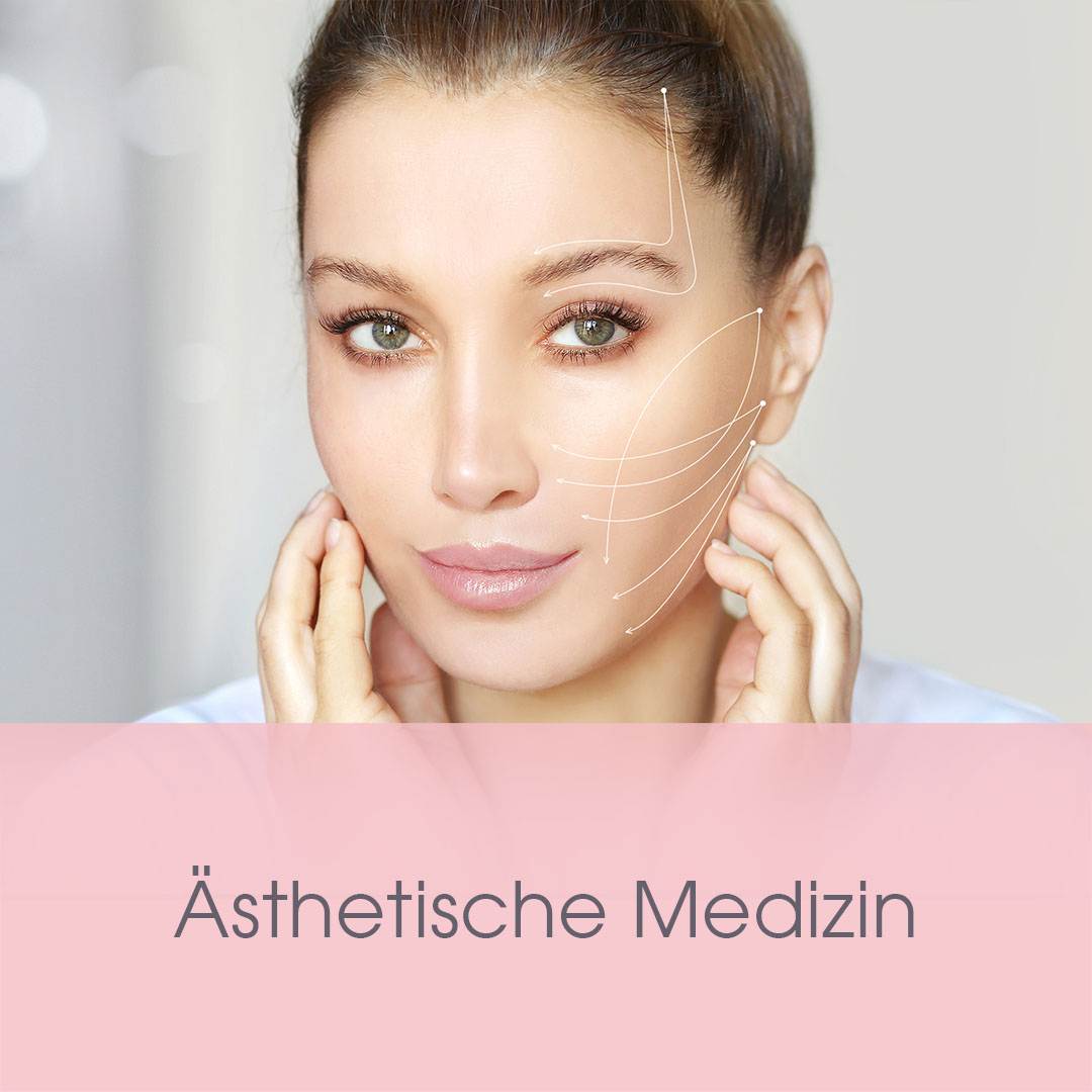 Ästhetische Medizin